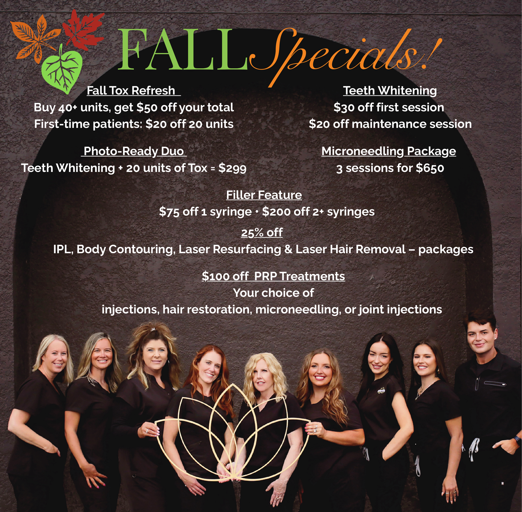 Fall specials at a clinic; group of staff, offers for teeth whitening, Botox, fillers, and more.