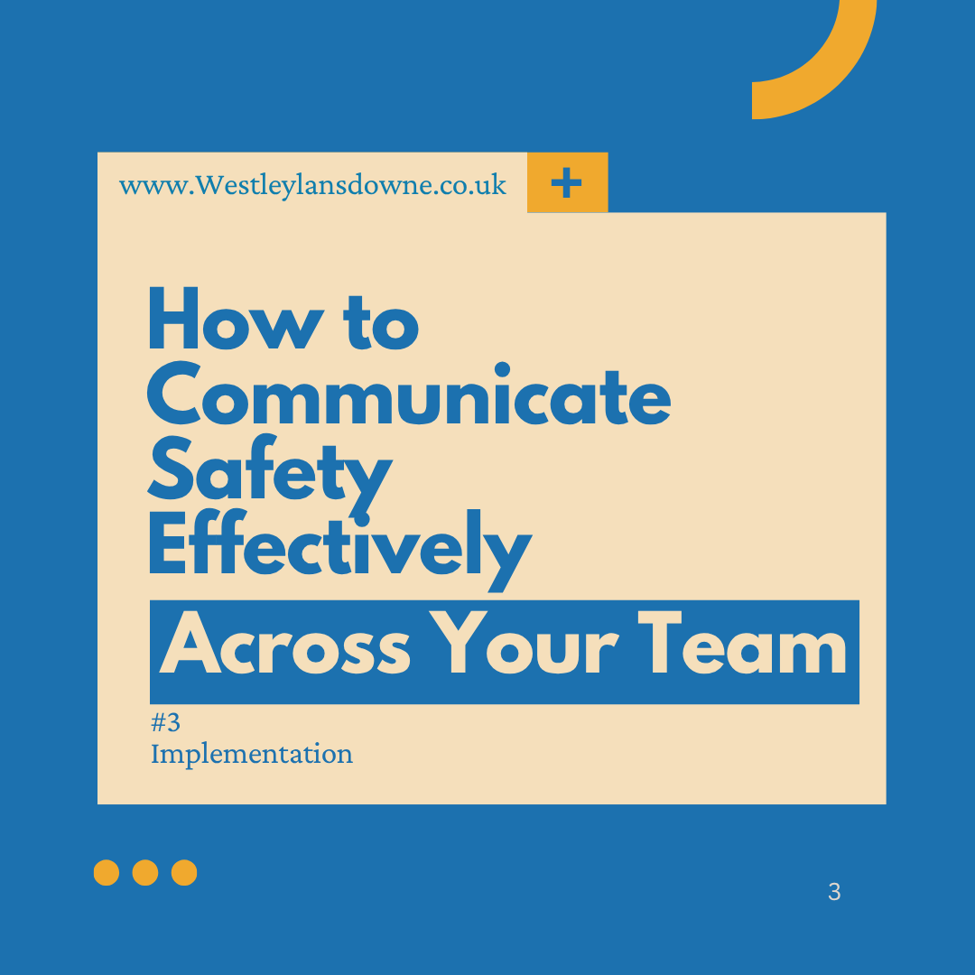 How to Communicate Safety Effectively Across Your Team
