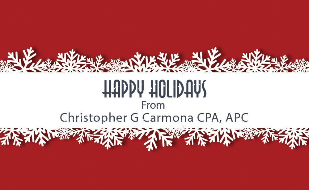 Happy holidays from christopher g carmona cpa apc