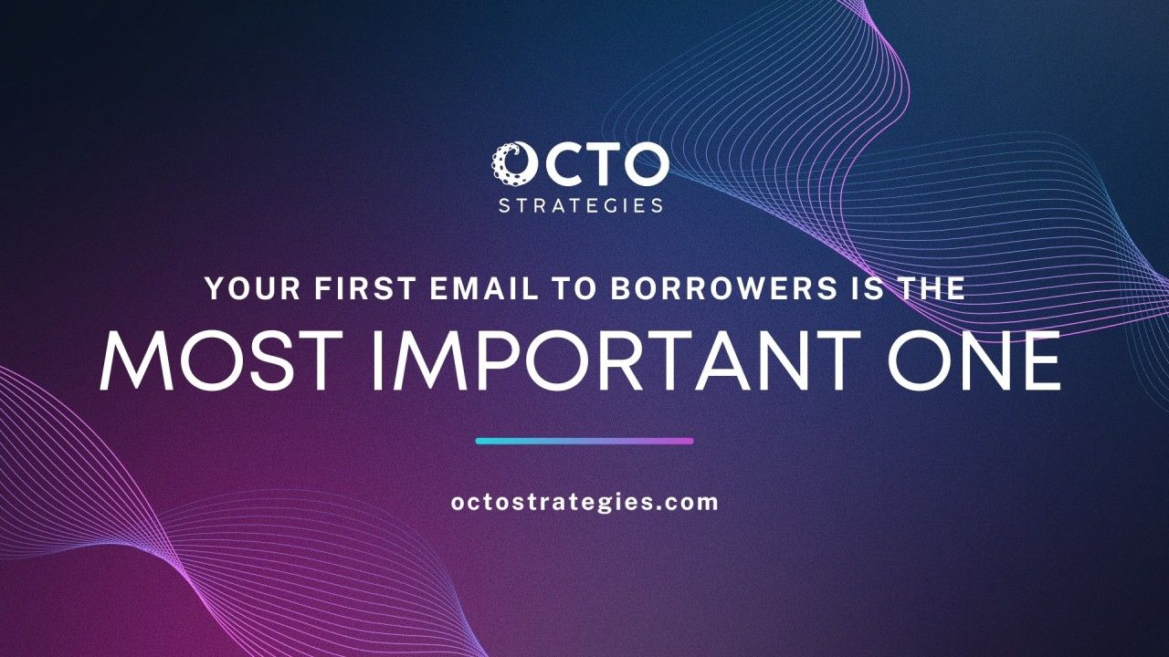 A purple background with the words `` your first email to borrowers is the most important one ''