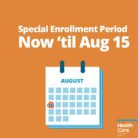 The special enrollment period is now until august 15.