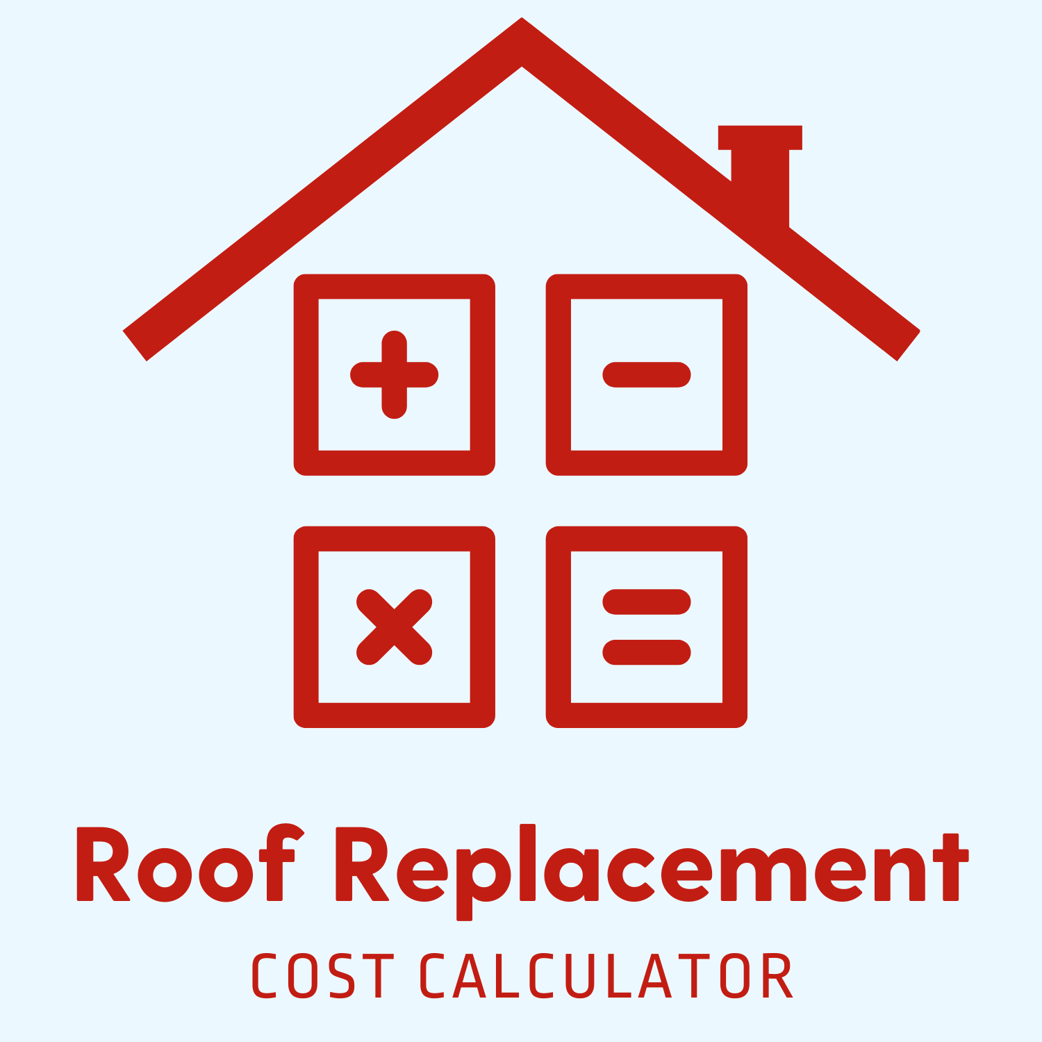 Roof Replacement Cost Calculator by Austin Roofing and Construction