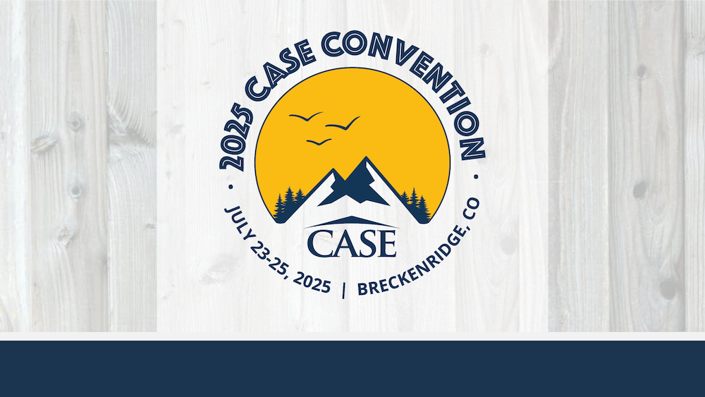 Colorado Association of School Executives (CASE) Convention, July 23–25 in Breckenridge