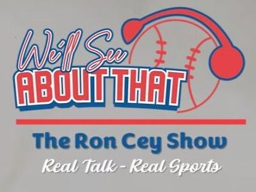 Logo for “We’ll Say About That” The Ron Cey Show, with red baseball and headphones on blue background