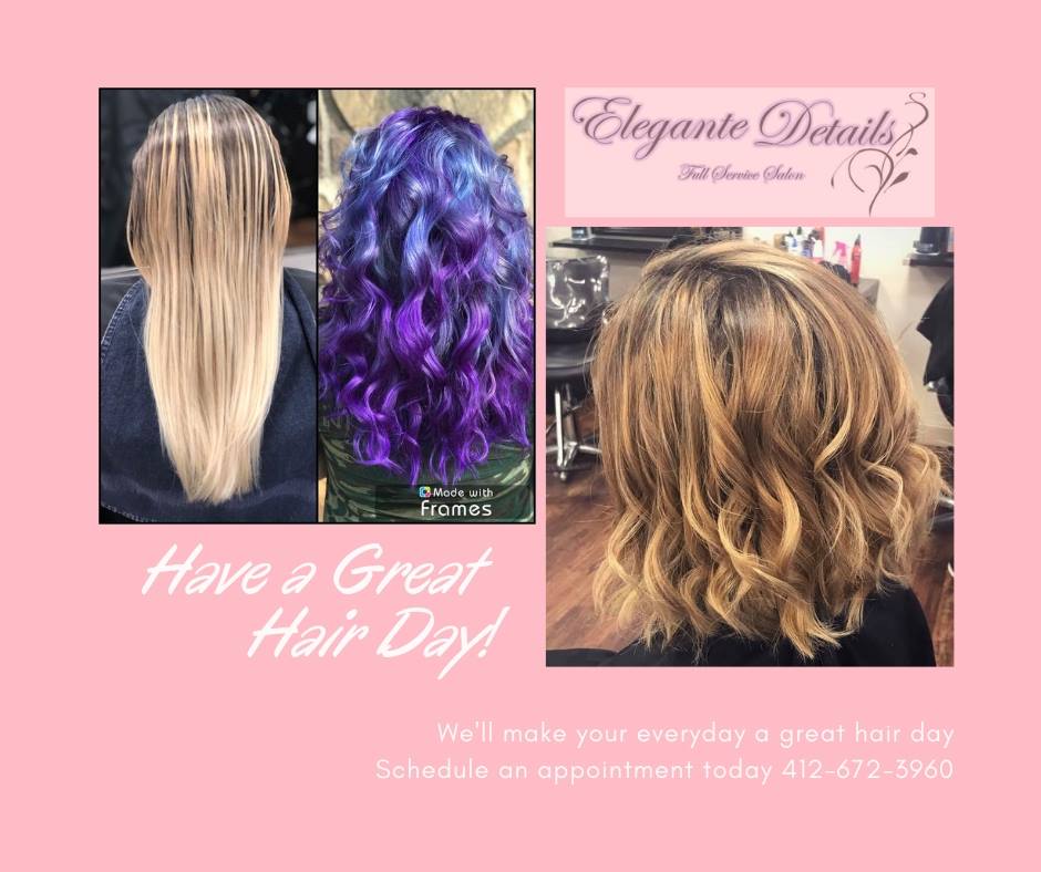 Hair Day — White Oak, PA — Elegante Details