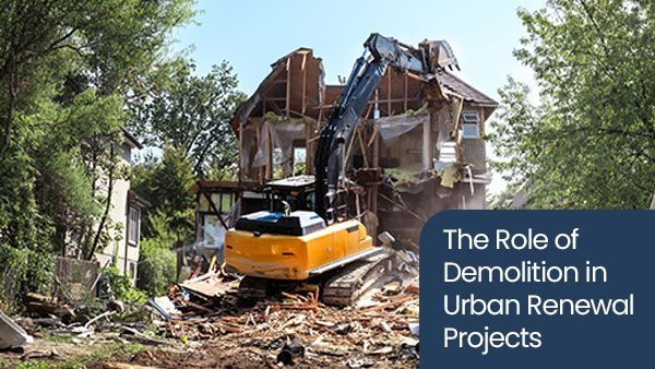 The role of demolition in urban renewal projects