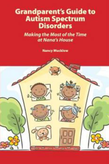 Book cover: A house with children and a dog inside. Title: Grandparent's Guide to Autism Spectrum Disorders.