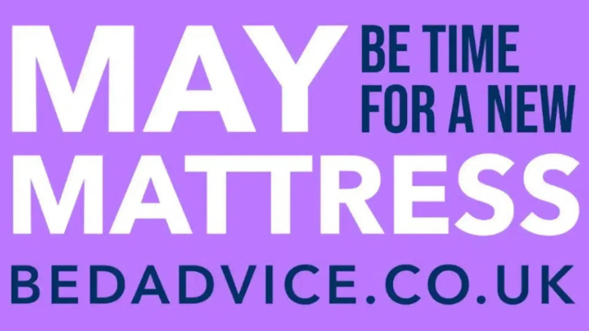 May Be the Perfect Time for a New Mattress