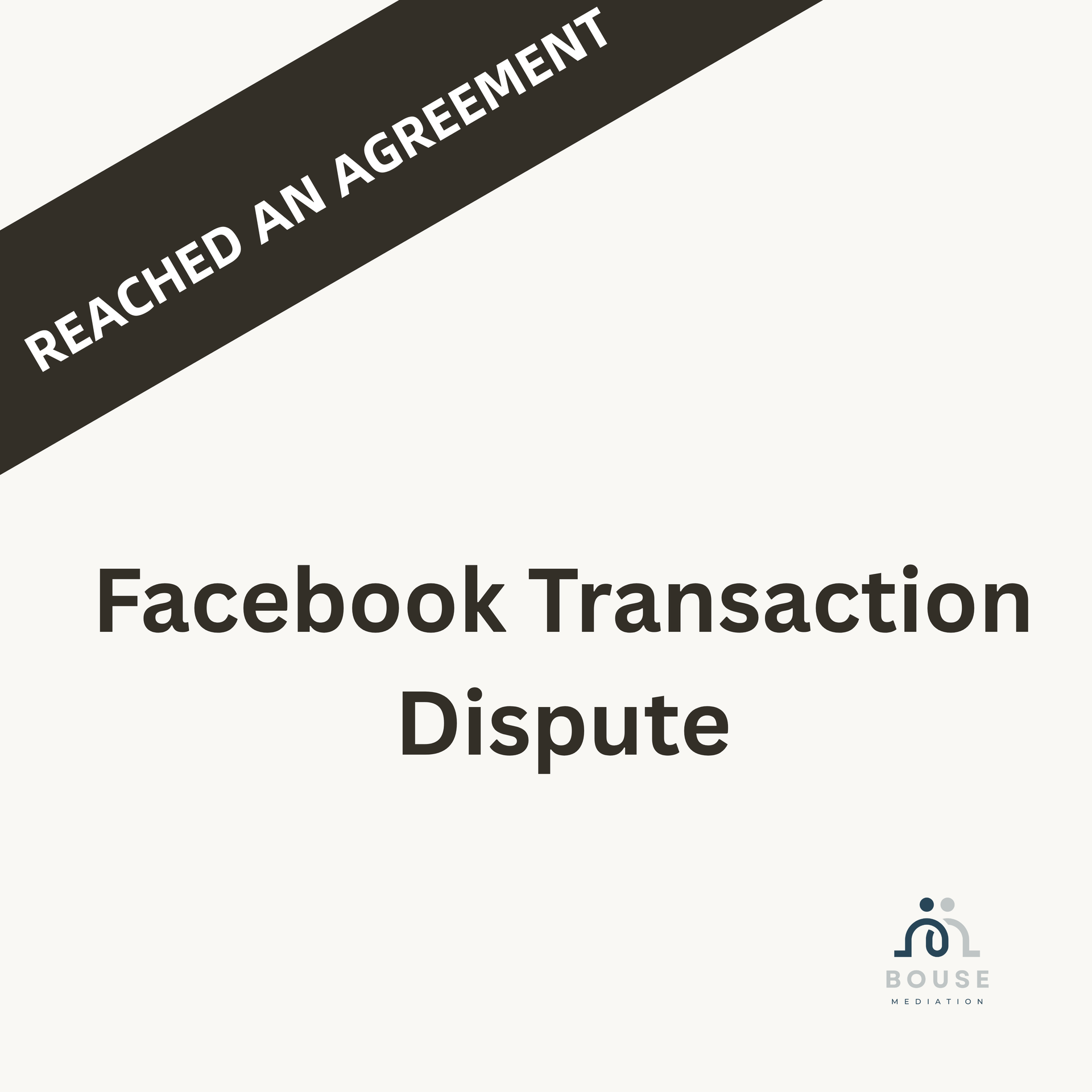 Reached a settlement agreement on a Facebook transaction dispute