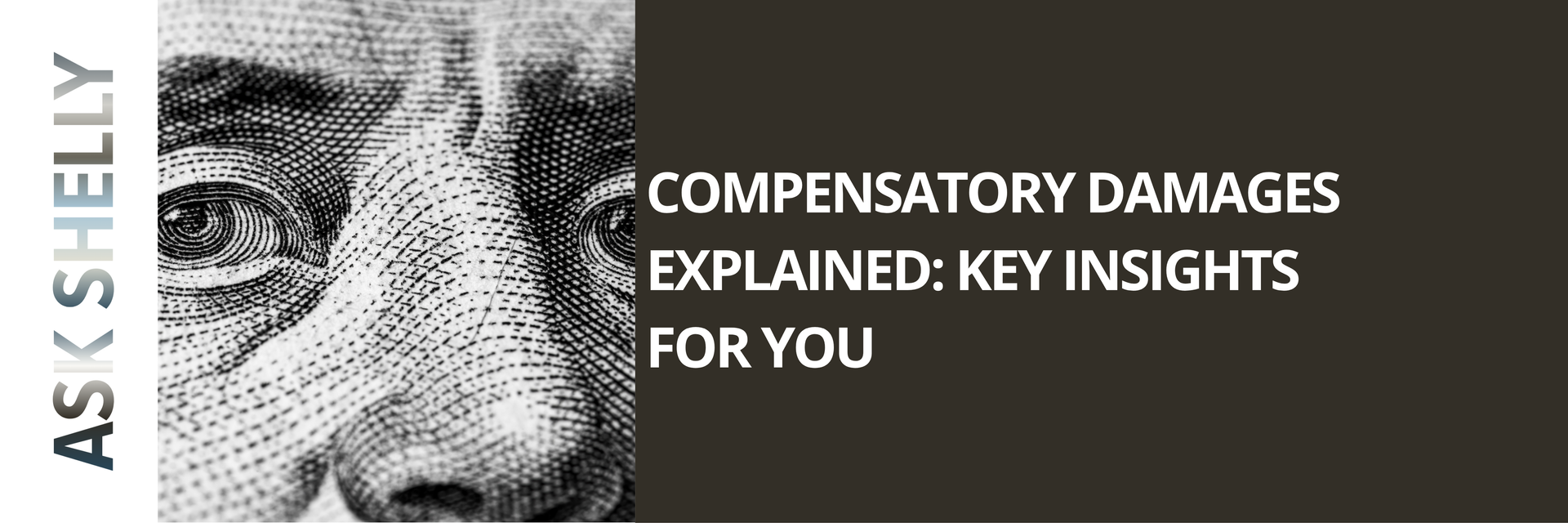 Banner with grayscale face and text: “Compensatory Damages Explained: Key Insights for You”