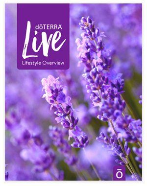 Doterra Essential oils Live guide for your lifestyle overview