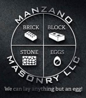Logo: Manzano Masonry, silver lettering on black textured background. Circle divided into four sections: brick, block, stone, and eggs. "We can lay anything but an egg!" below.