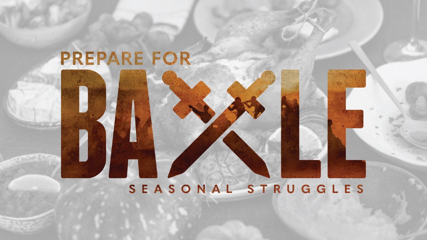Prepare for Battle: Seasonal Struggles