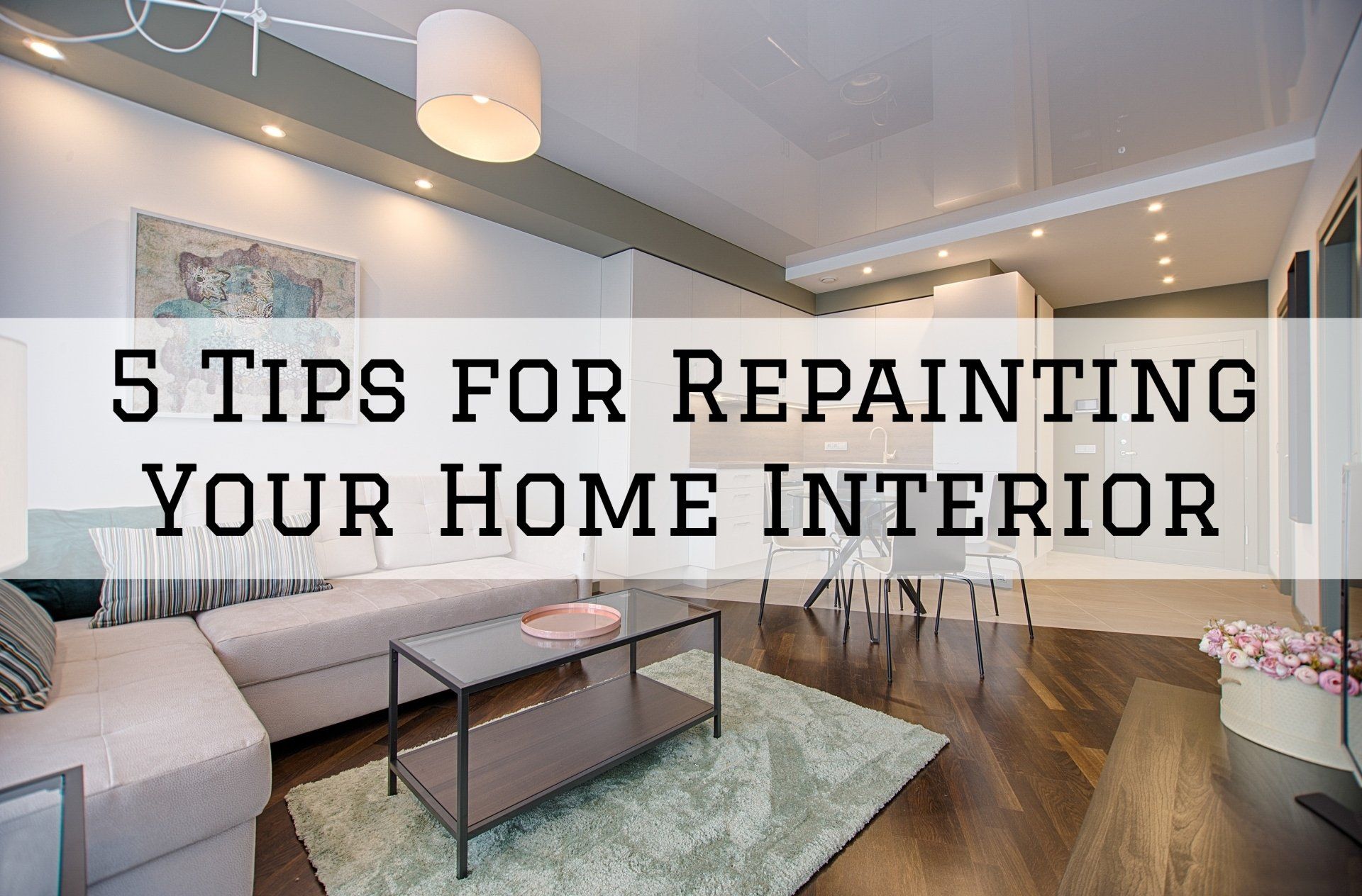 5 Tips for Repainting Your Home Interior in Milford, CT