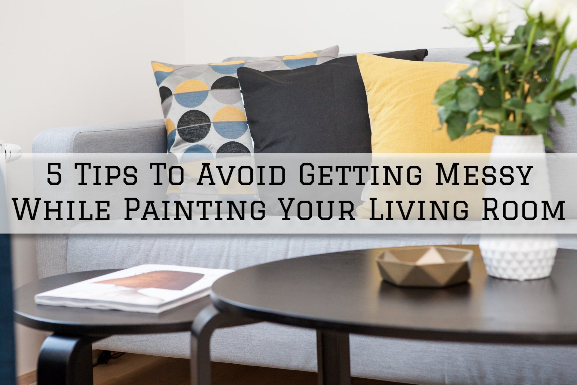 5 Tips To Avoid Getting Messy When Painting Your Branford,CT Home