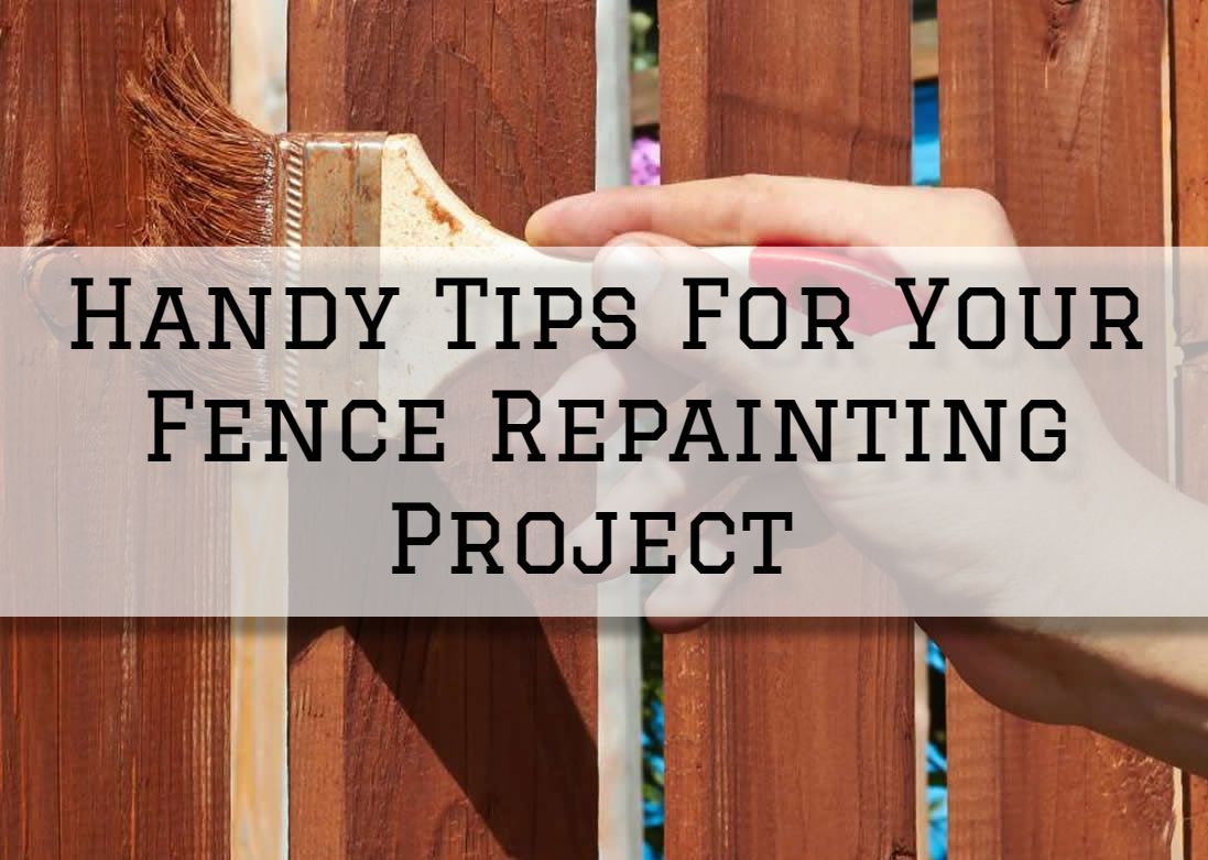 Handy Tips For Your Fence Repainting Project in Milford, CT