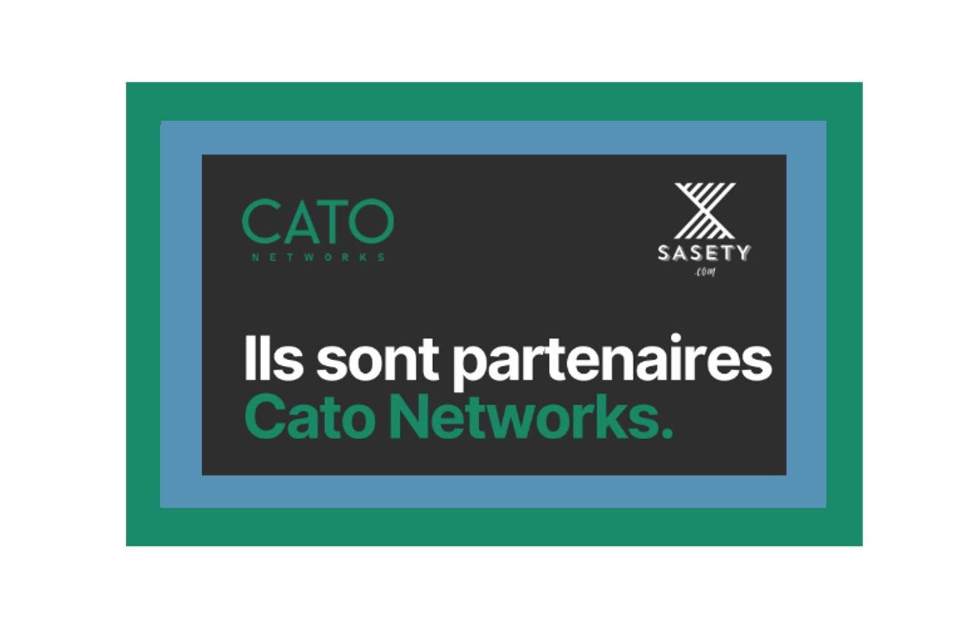 TÉMOIGNAGE | CATO Networks X SASETY, 4 années de collaboration exceptionnelle - Tout savoir sur les 