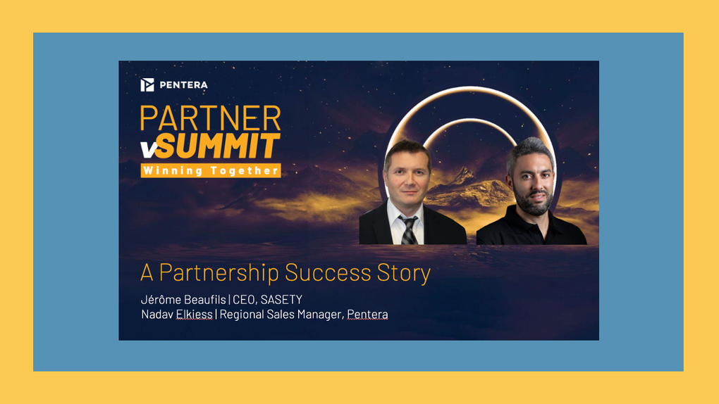 EVENT | LES CLÉS DU SUCCÈS DU PARTENARIAT SASETY x Pentera POUR UNE CYBERDÉFENSE PROACTIVE - PARTNER vSUMMIT 2025