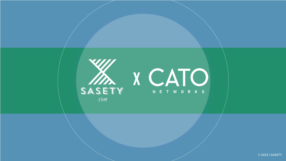 SASETY - TRIBUNE | COMMENT L'APPROCHE SASE DE CATO Networks PERMET D'AMÉLIORER SON NIVEAU DE SÉCURITÉ ?