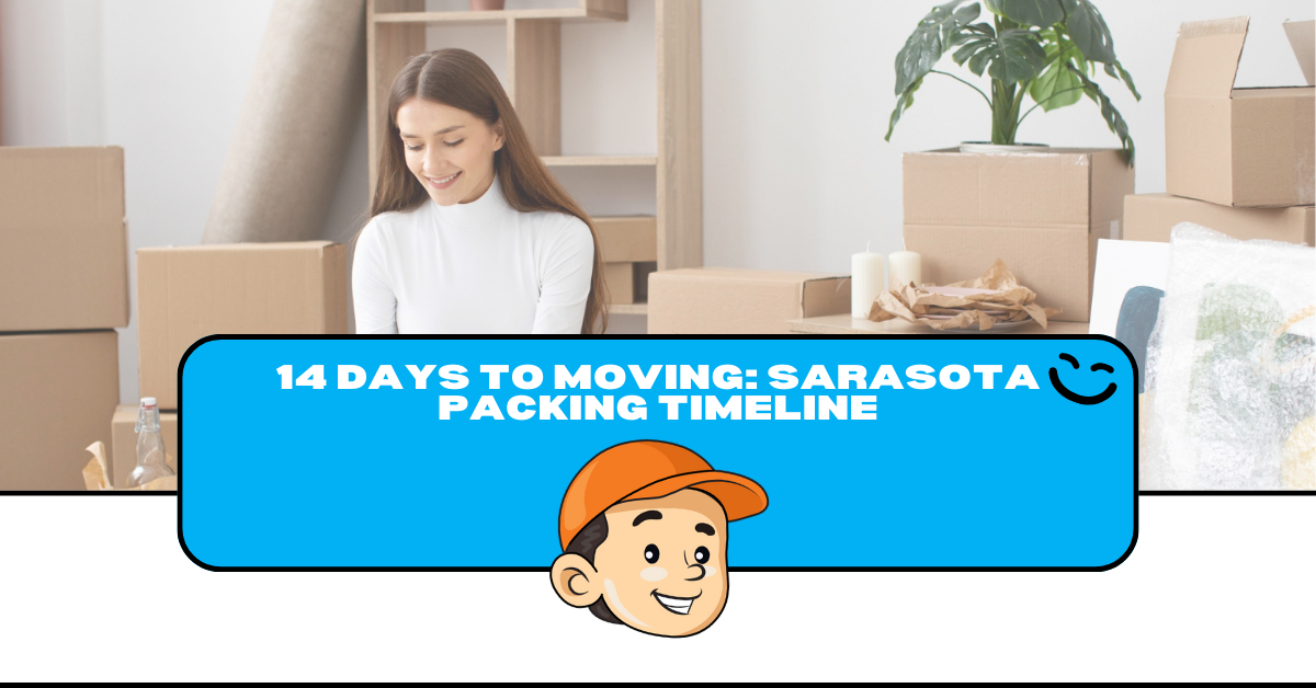 14 days to moving in sarasota packing timeline