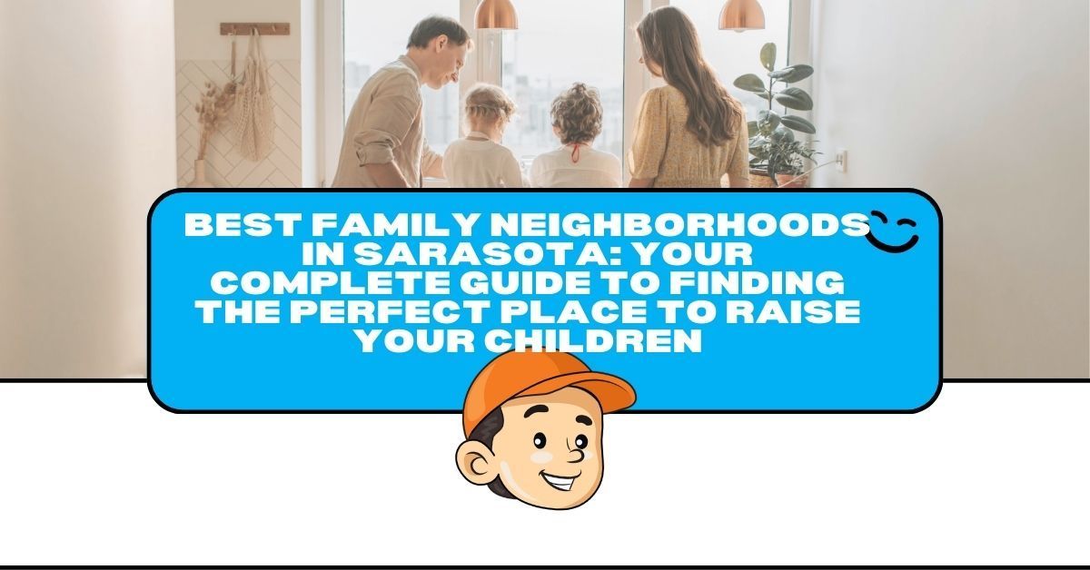 Family Neighborhoods in Sarasota