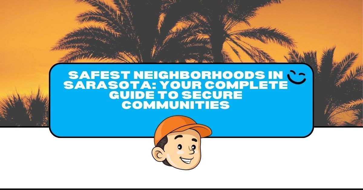 Safest Neighborhoods in Sarasota
