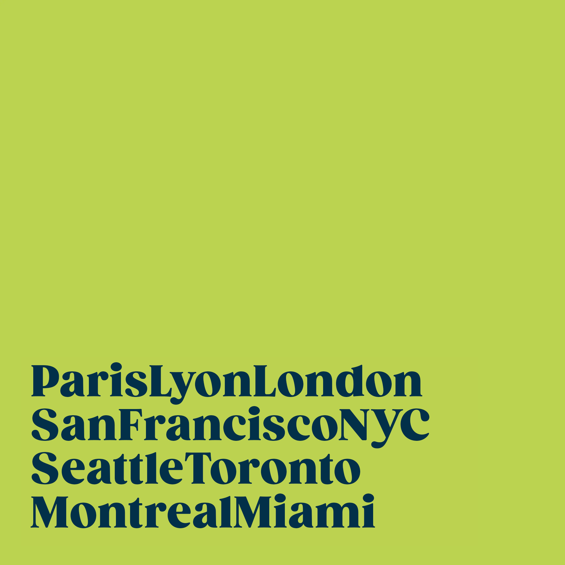 Paris lyon london san francisco nyc seattle toronto montreal miami