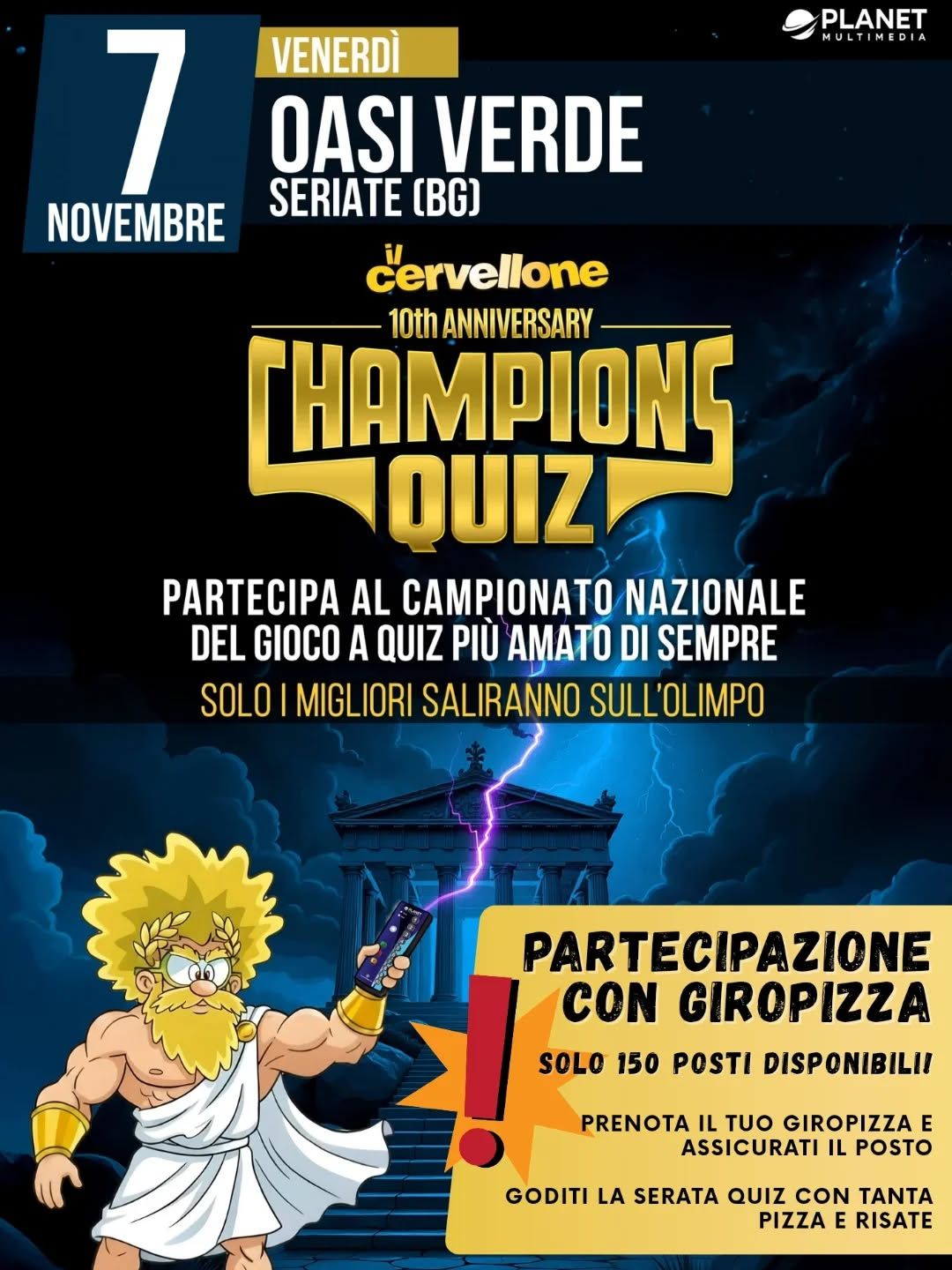 🍕 Giropizza & Cervellone: la combo perfetta! 🎉 Da ora la serata quiz all’Oasi Verde si vive con la nuova formula Giropizza: tanta pizza, risate e sfide a colpi di domande 🧠👀
PARTECIPAZIONE ESCLUSIVA CON GIROPIZZA👉 Per partecipare al gioco, è obbligatorio ordinare il Giropizza! 🍕 Non perdere l'occasione di vivere una serata completa, da gustare e da giocare insieme! 🎉
ATTENZIONE! 🚨 SOLO 150 POSTI disponibili! Prenota ora per assicurarti il tuo posto e non perderti l'evento! 📅👉 
Non aspettare, prenota subito! 📲
COME PARTECIPARE:
1. Prenota il tuo Giropizza e assicurati il tuo posto.
2. Goditi la serata quiz con tanta pizza e risate.
3. Sfida gli amici a colpi di domande e vinci! 🏆
Non perdere l'occasione di vivere una serata unica all'Oasi Verde! Prenota ora e gioca con noi! 🎉👏
📞PRENOTA su WHATSAPP 3926021021
📍Via Lazzaretto SNC Seriate