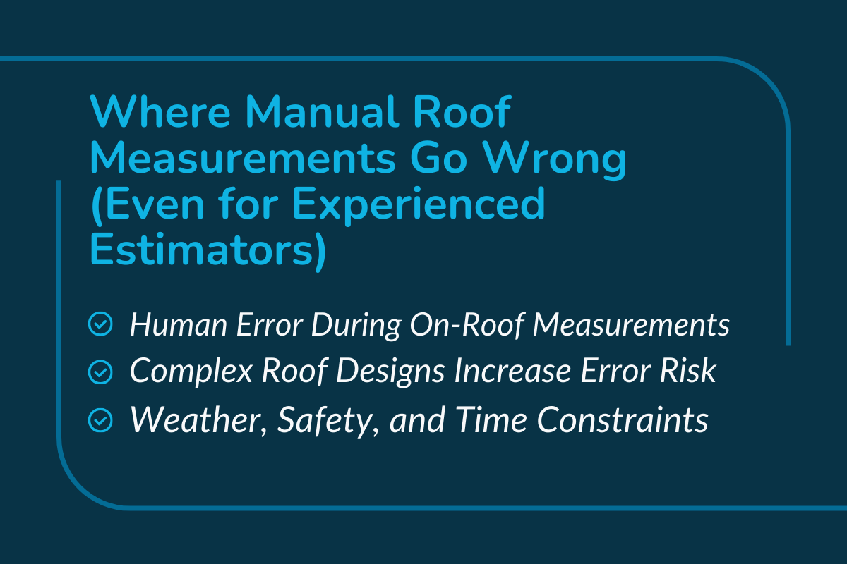 Where Manual Roof Measurements Go Wrong? (Even for Experienced Estimators) 
