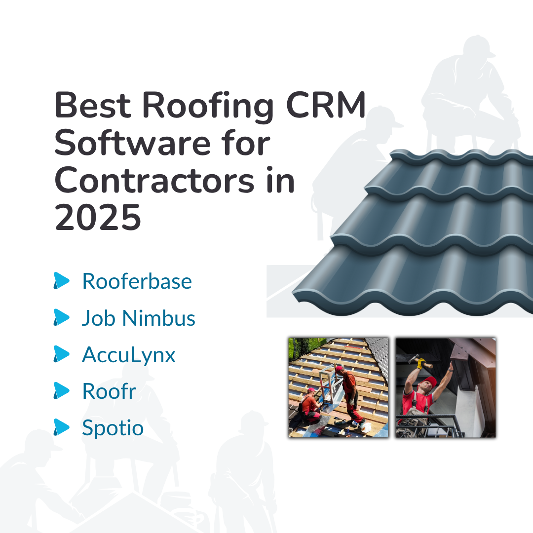 Best Roofing CRM Software for Contractors in 2025