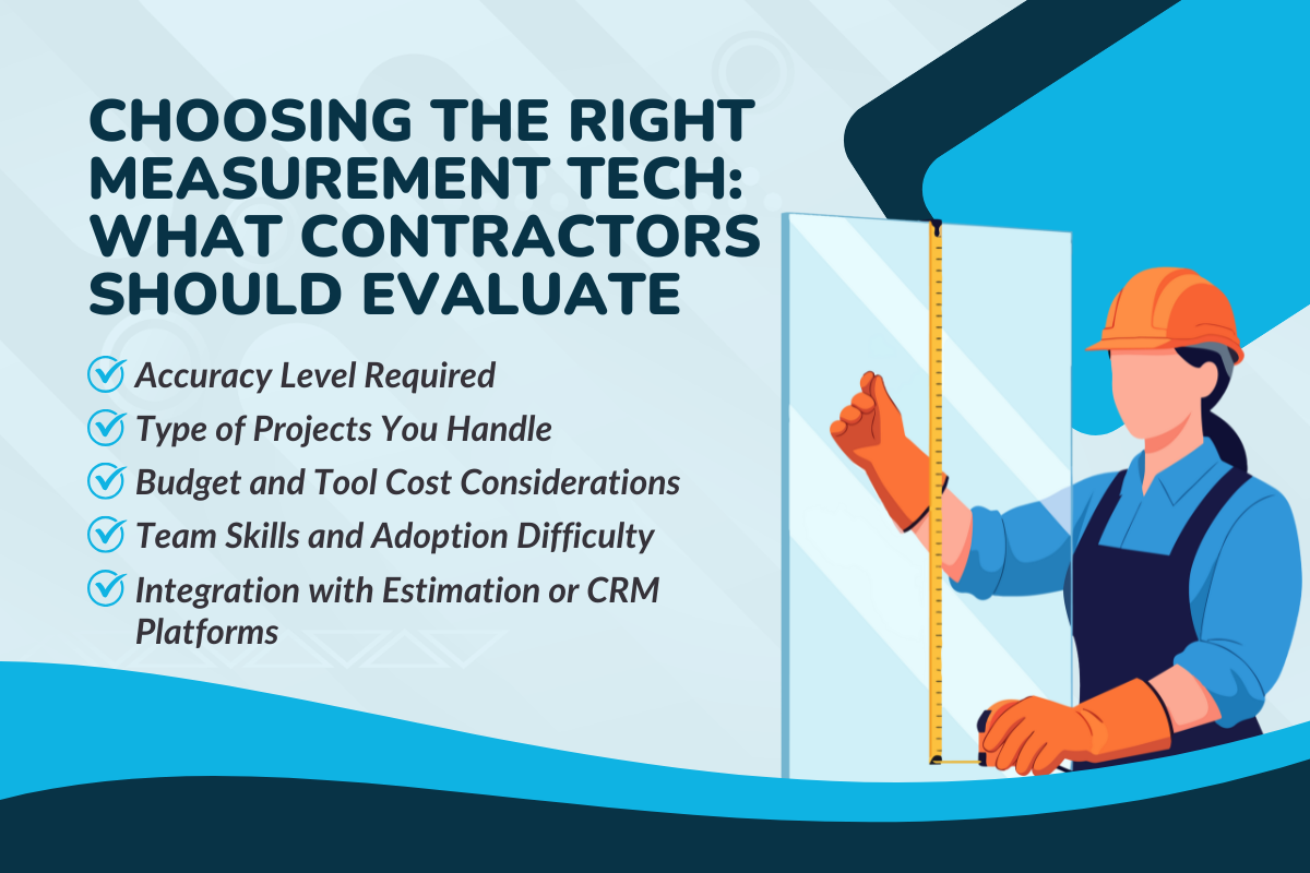 Choosing the Right Measurement Tech: What Contractors Should Evaluate