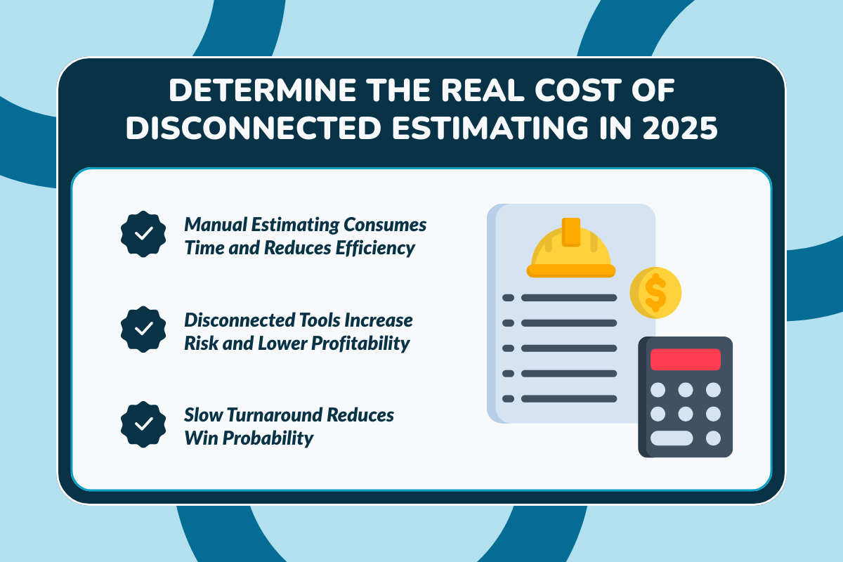 Determine The Real Cost of Disconnected Estimating in 2026