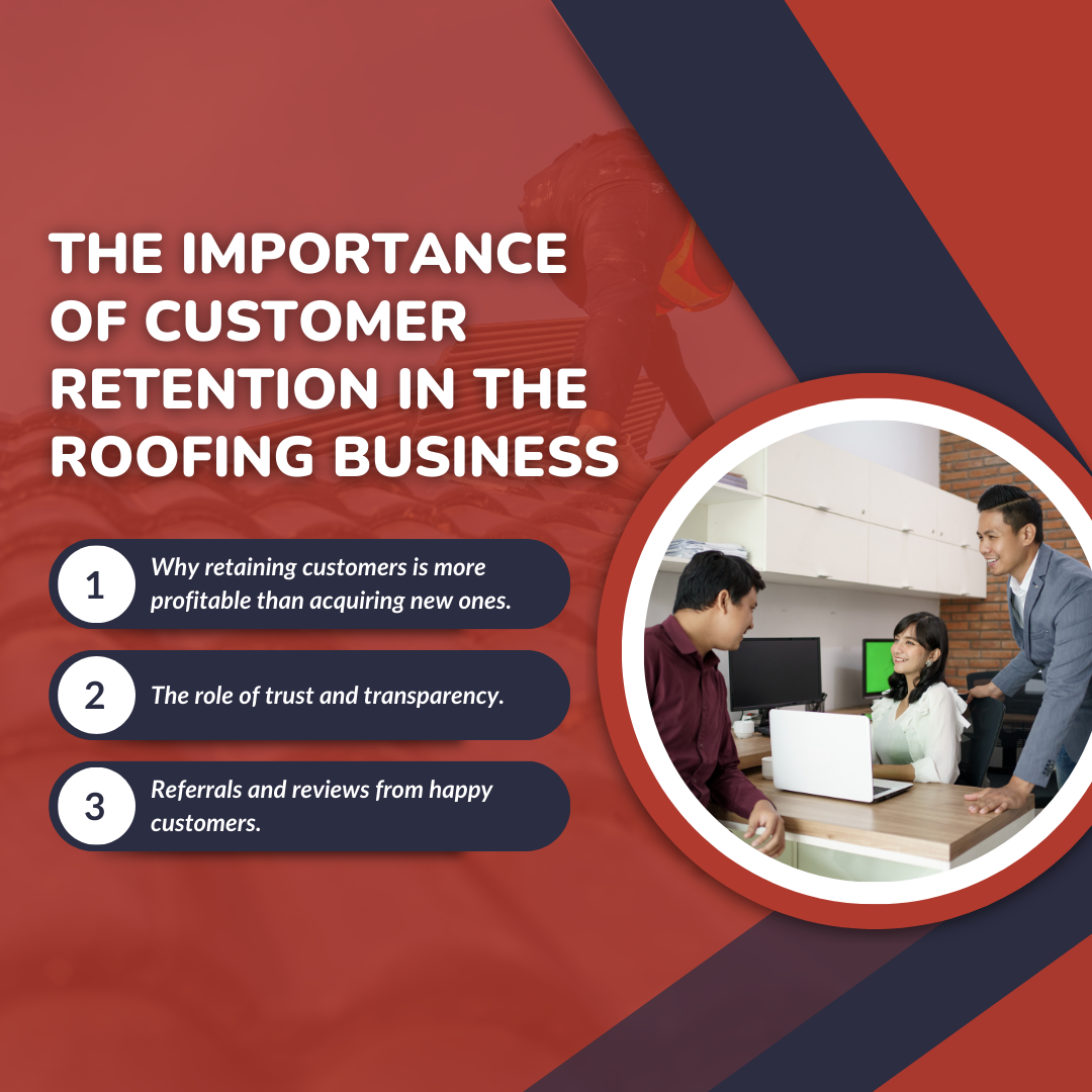 The Importance of Customer Retention in the Roofing Business