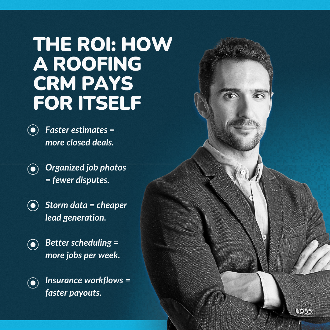 The ROI: How a Roofing CRM Pays for Itself