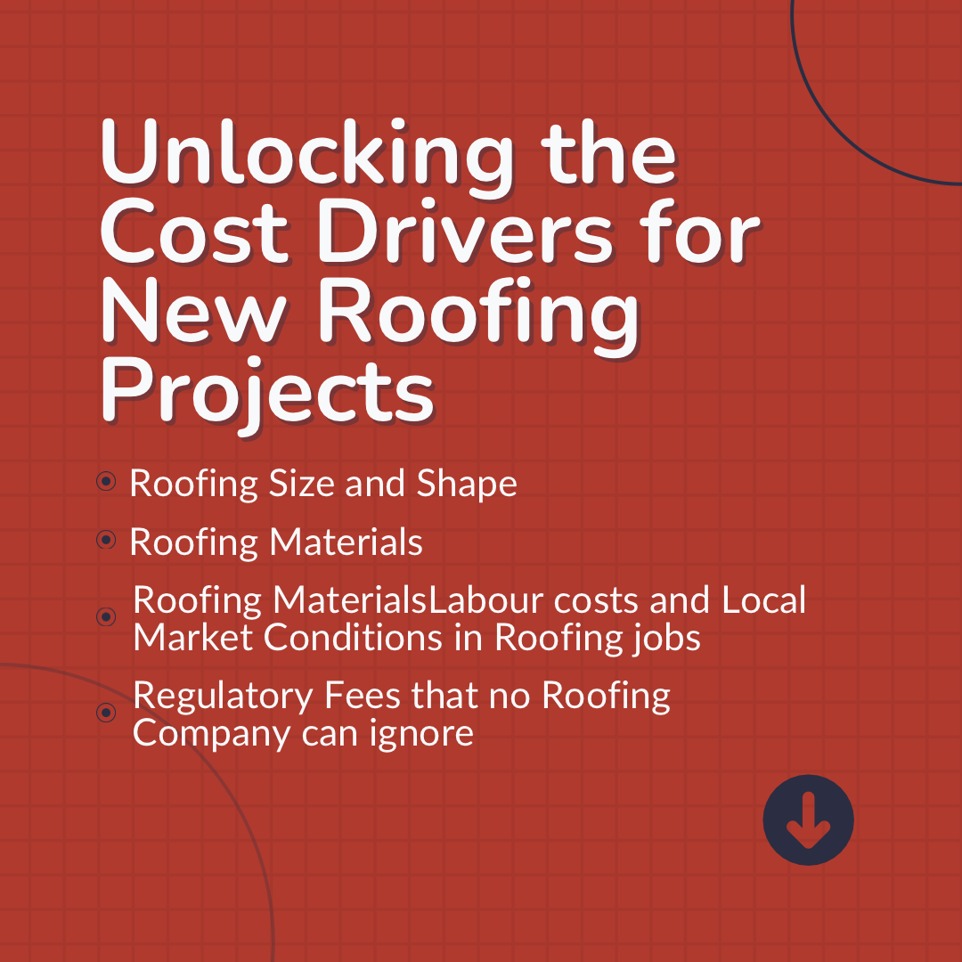 Unlocking The Cost Drivers For New Roofing Projects