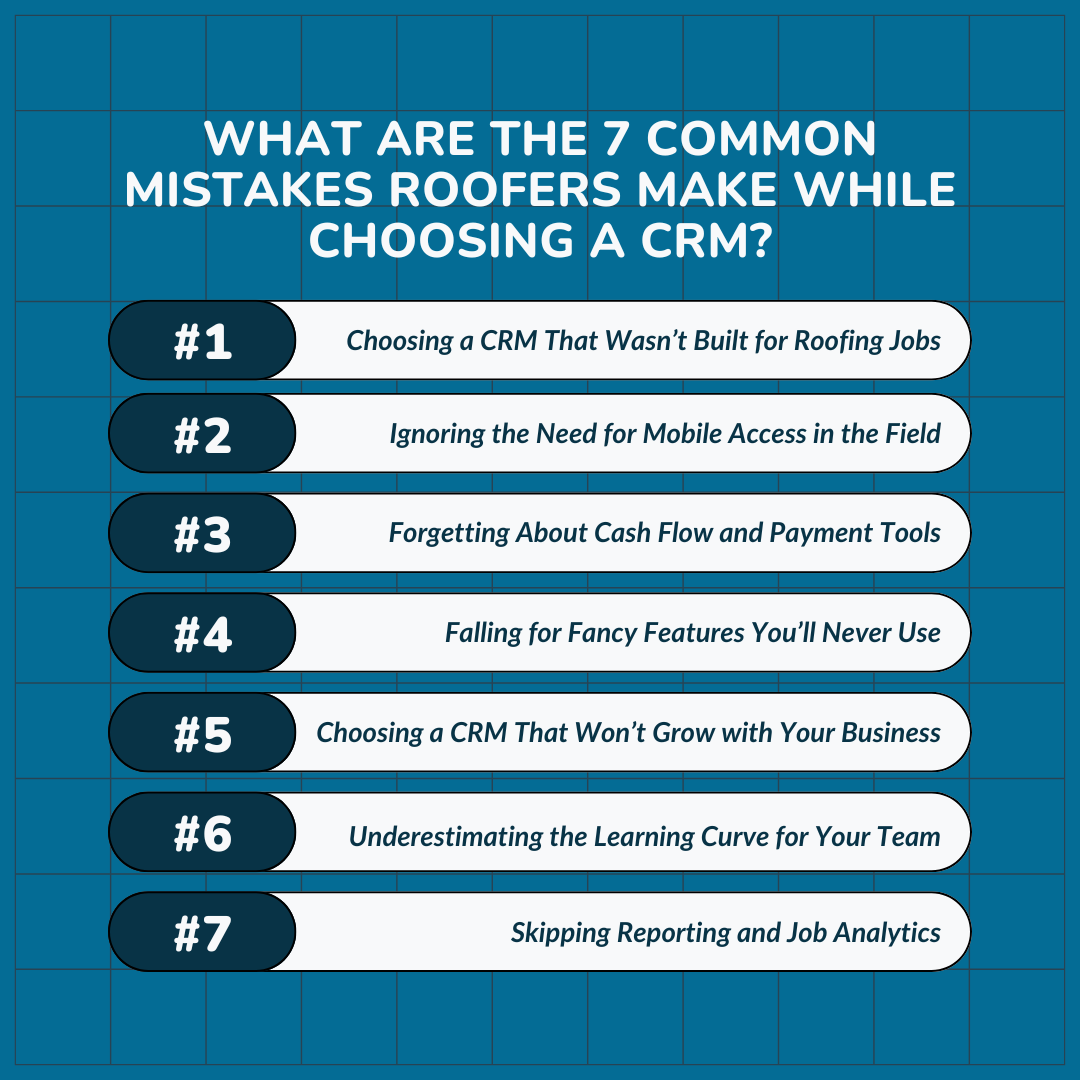 WHAT ARE THE 7 COMMON MISTAKES ROOFERS MAKE WHILE CHOOSING A CRM?