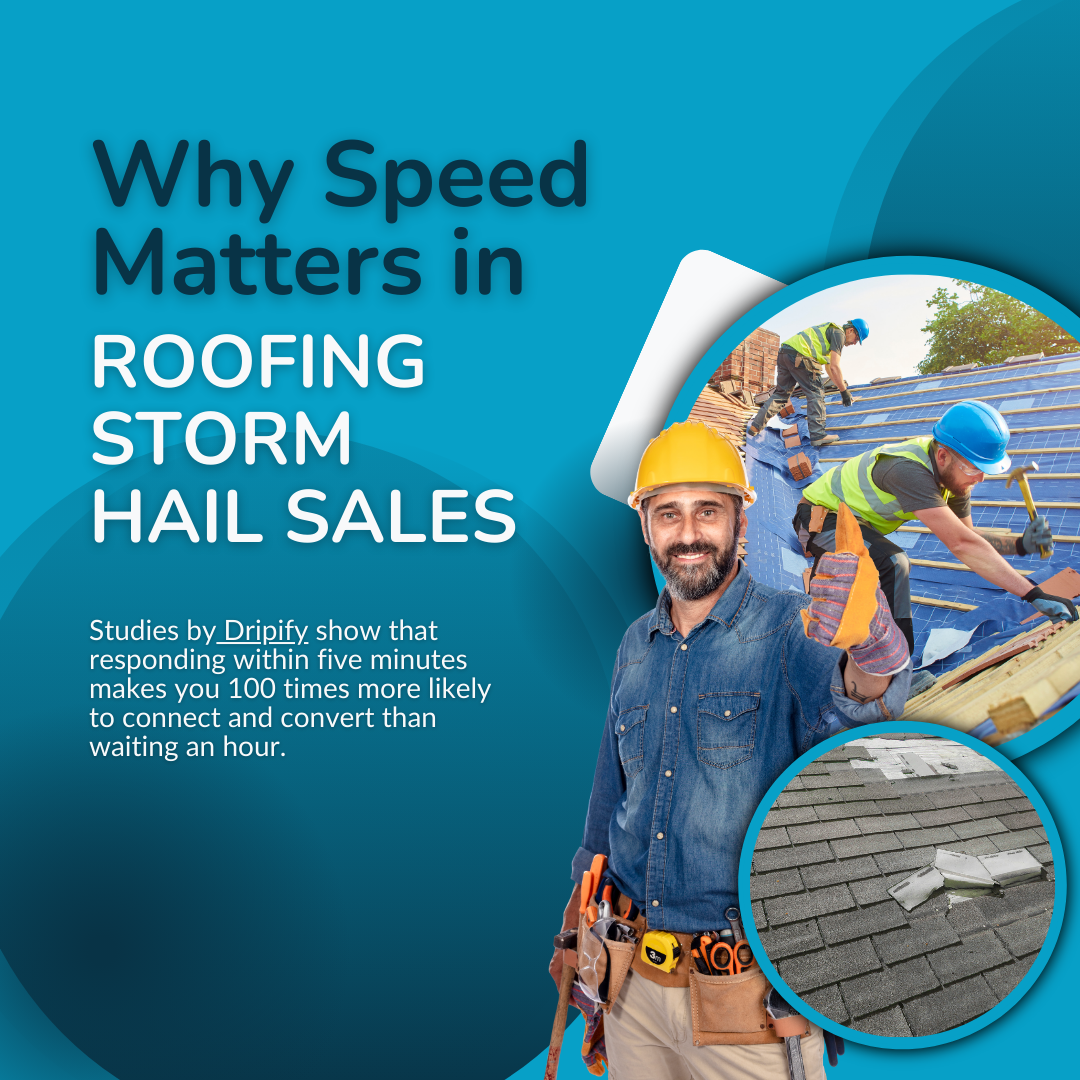 Why Speed Matters in Roofing Storm Hail Sales