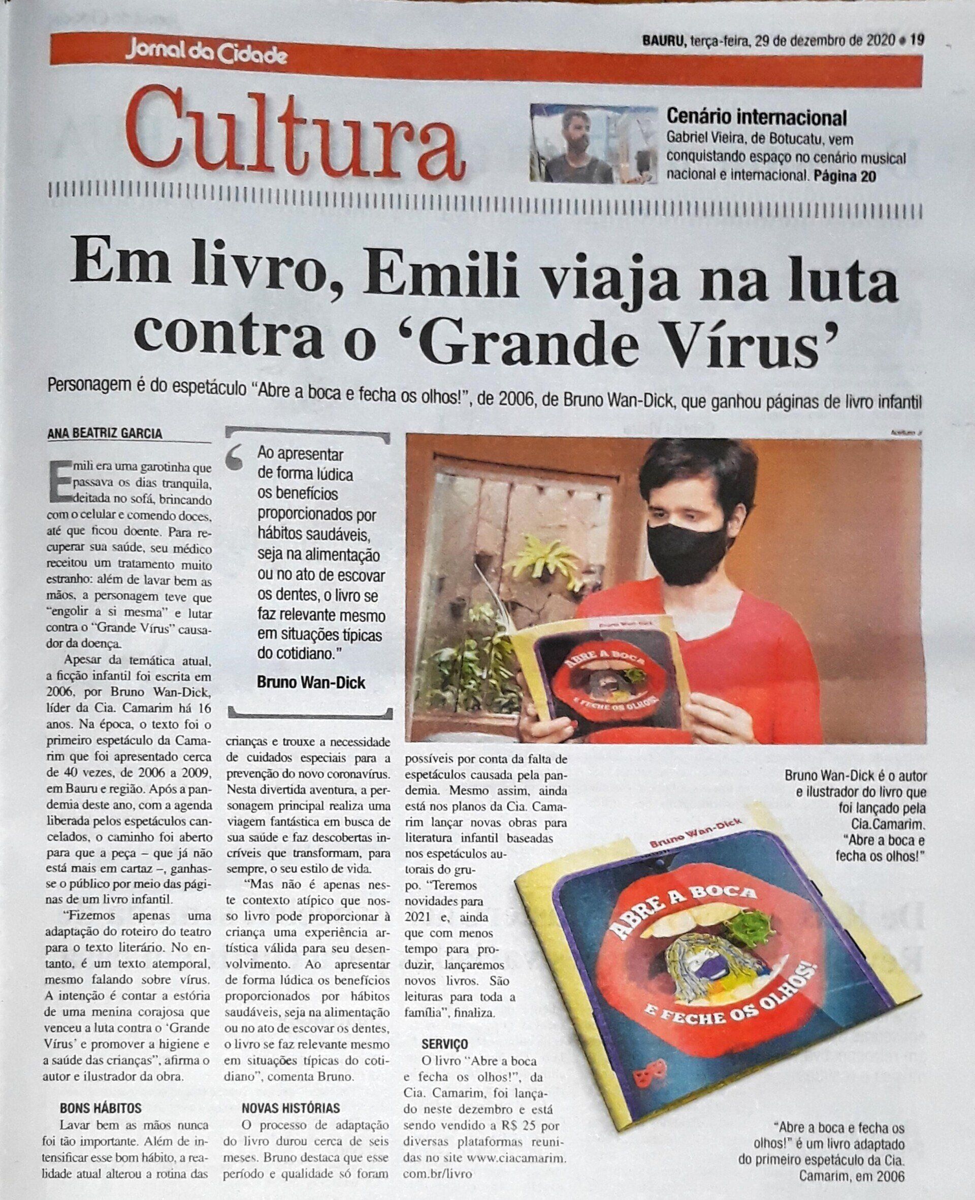 Reportagem sobre o livro, para crianças, “Abre a boca e feche os olhos” do autor Bruno Wan-Dick