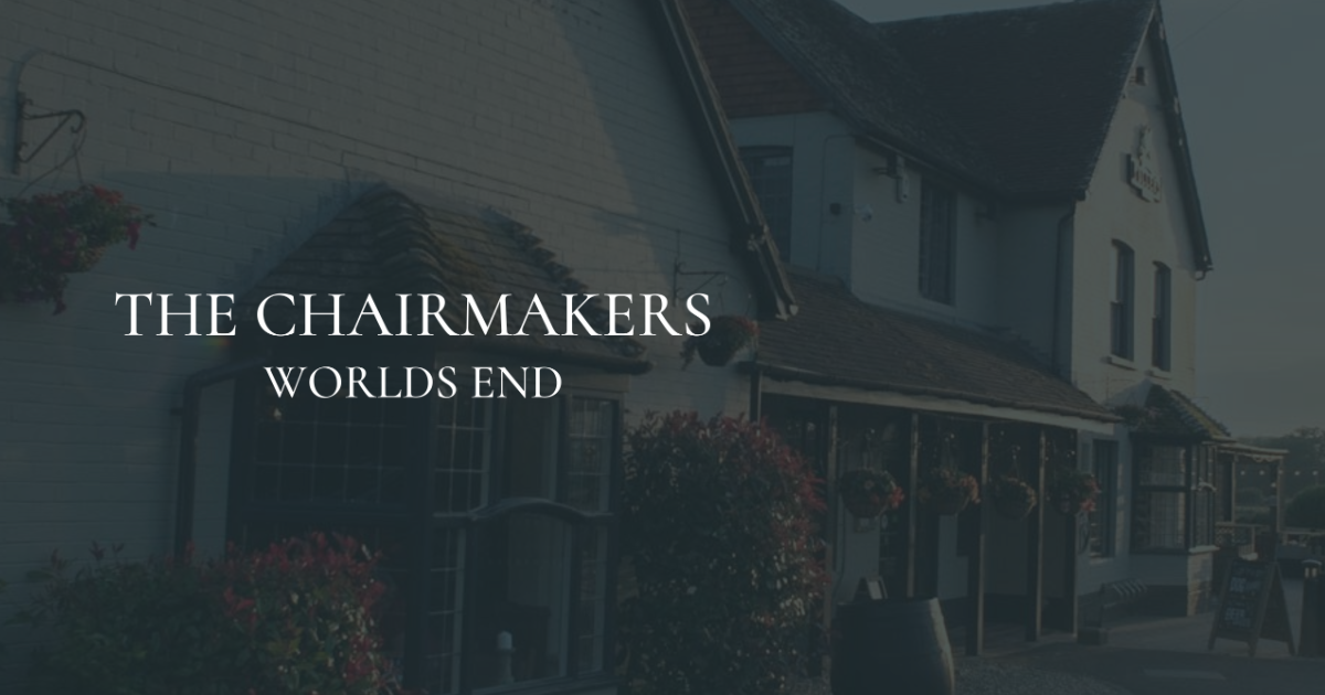 Pub & Restaurant | The Chairmakers | Worlds End