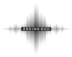 A black and white logo for asking god with a sound wave in the middle.