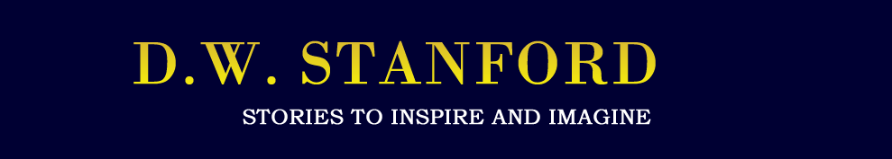 DW STANFORD - Author and Storyteller