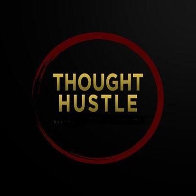Thought Hustle Podcast