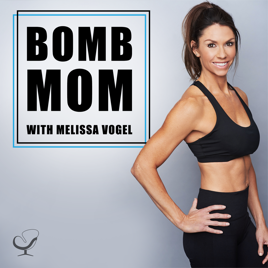 The Bomb Mom Podcast