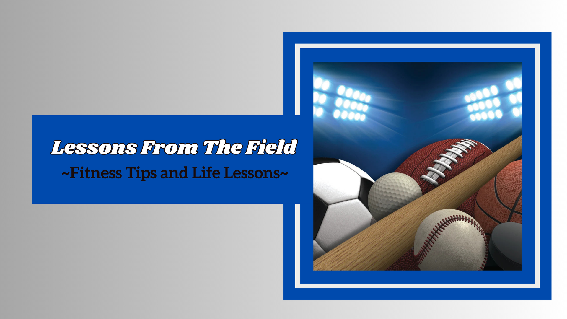 Lessons from the Field