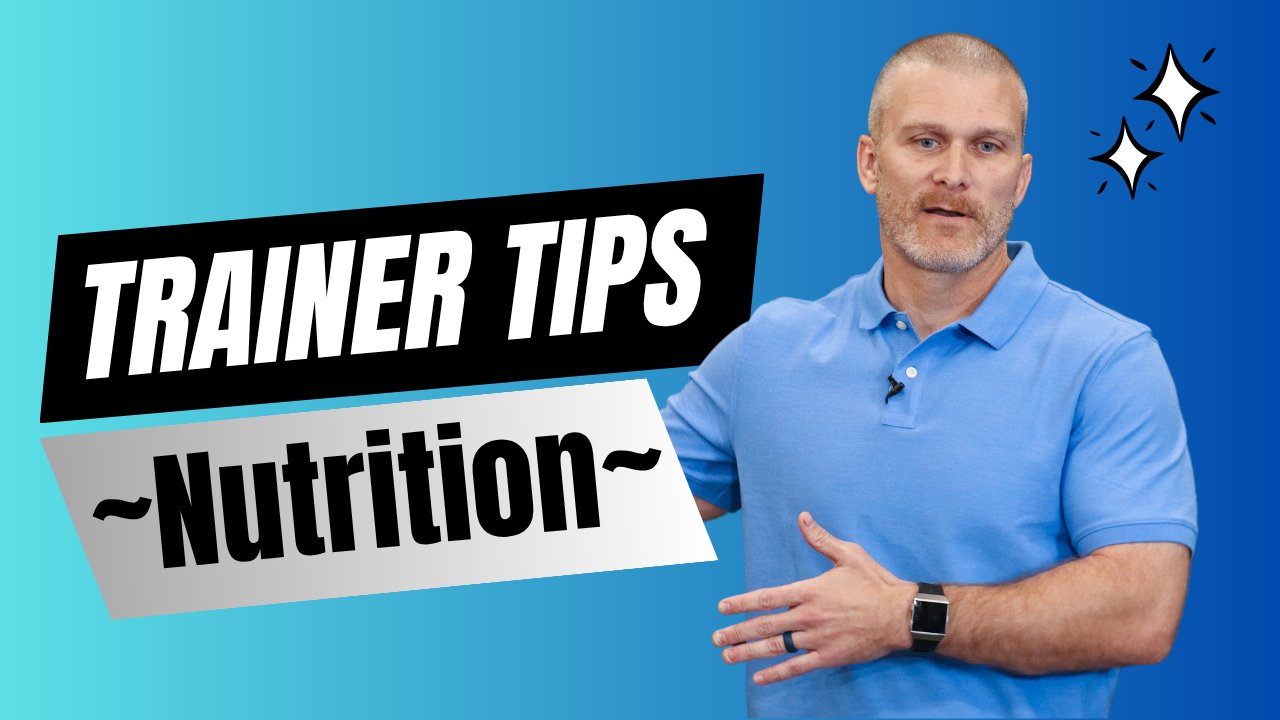 Trainer Tips Nutrition
