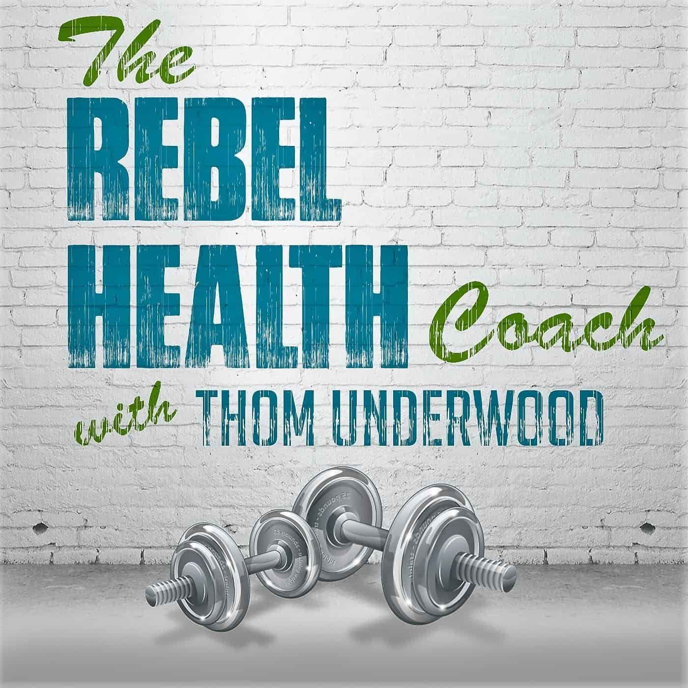 The Rebel Health Podcast