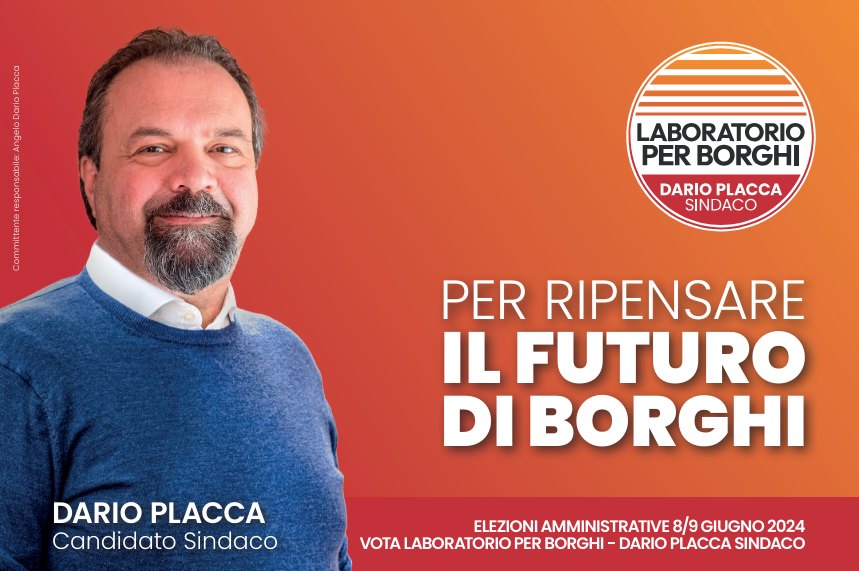 Dario Placca Candidato Sindaco Borghi Laboratorio per Borghi