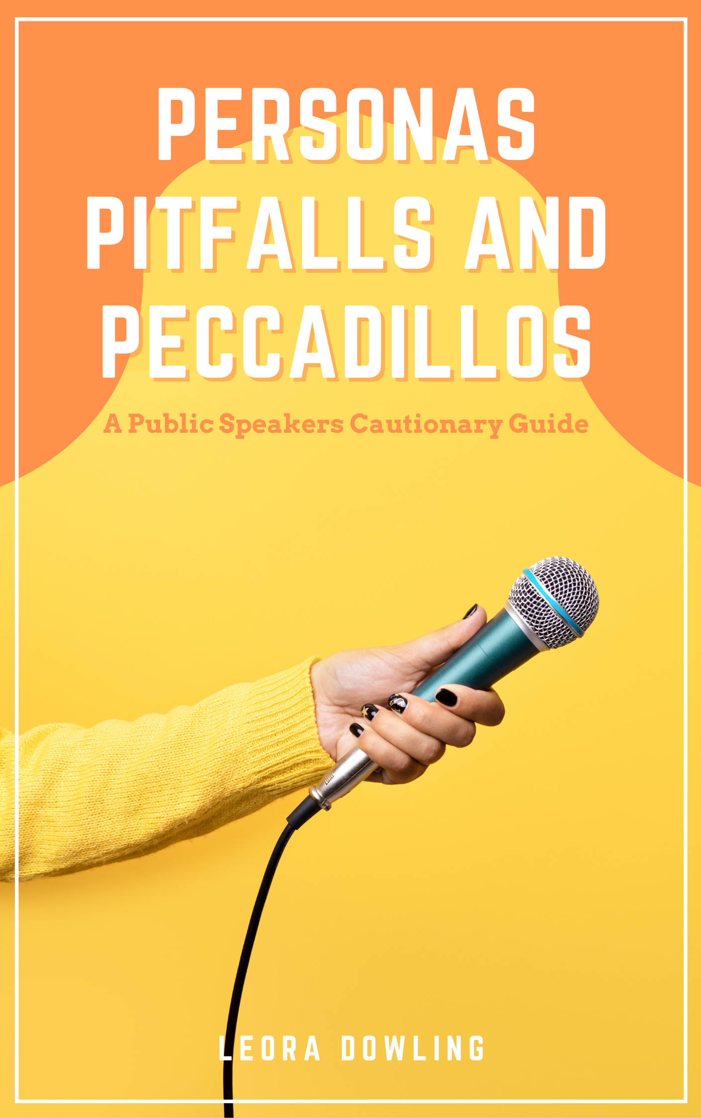 Audiobook cover for Leora Dowling's book Personas, Pitfalls and Peccadillos