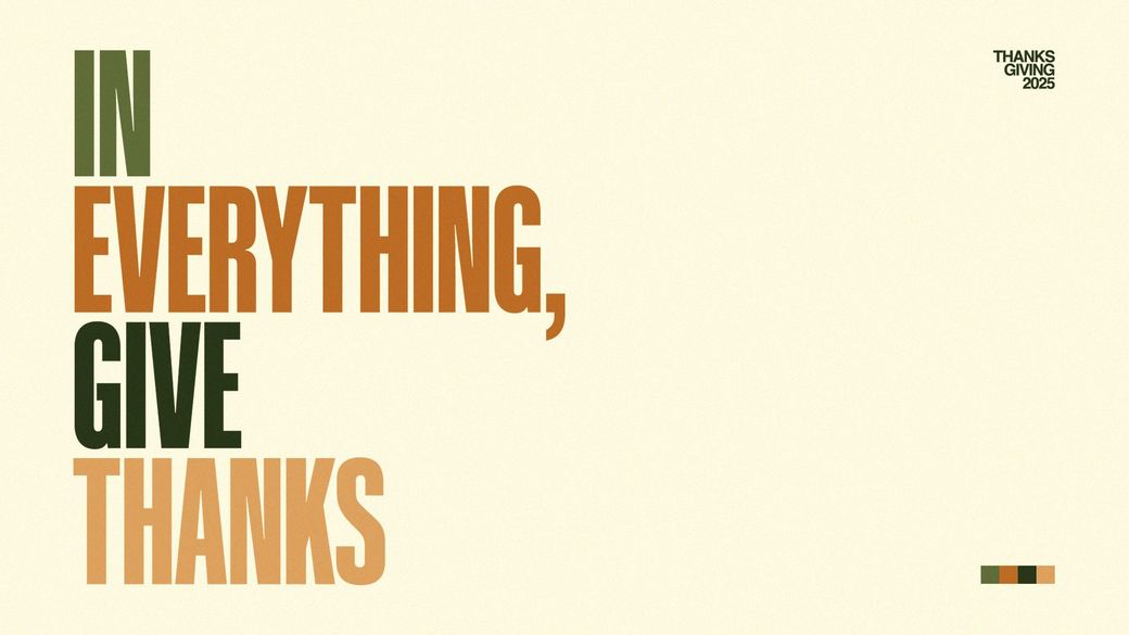 Thanksgiving, Give Thanks