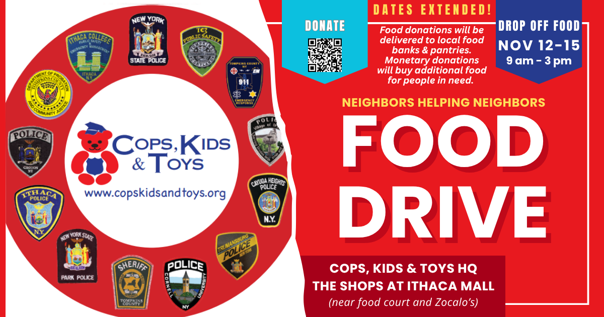 Food drive announcement by Cops, Kids & Toys at The Shops at Ithaca Mall. Donate Nov 5-8
